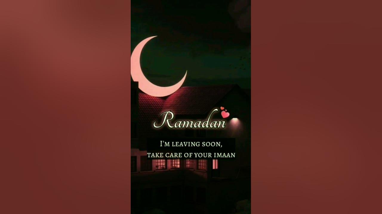 ramadan is leaving
