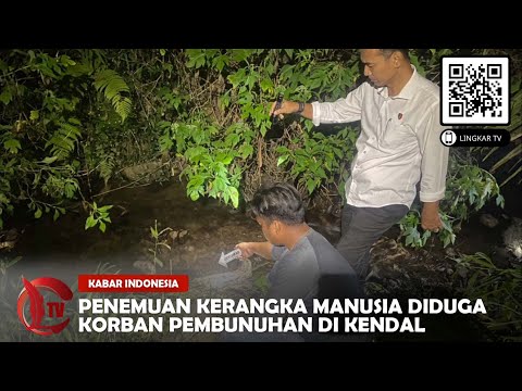 PENEMUAN KERANGKA MANUSIA DIDUGA KORBAN PEMBUNUHAN DI KENDAL