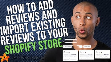 How To Add Reviews And Import Existing Reviews To Your Shopify Store For Free (2024)