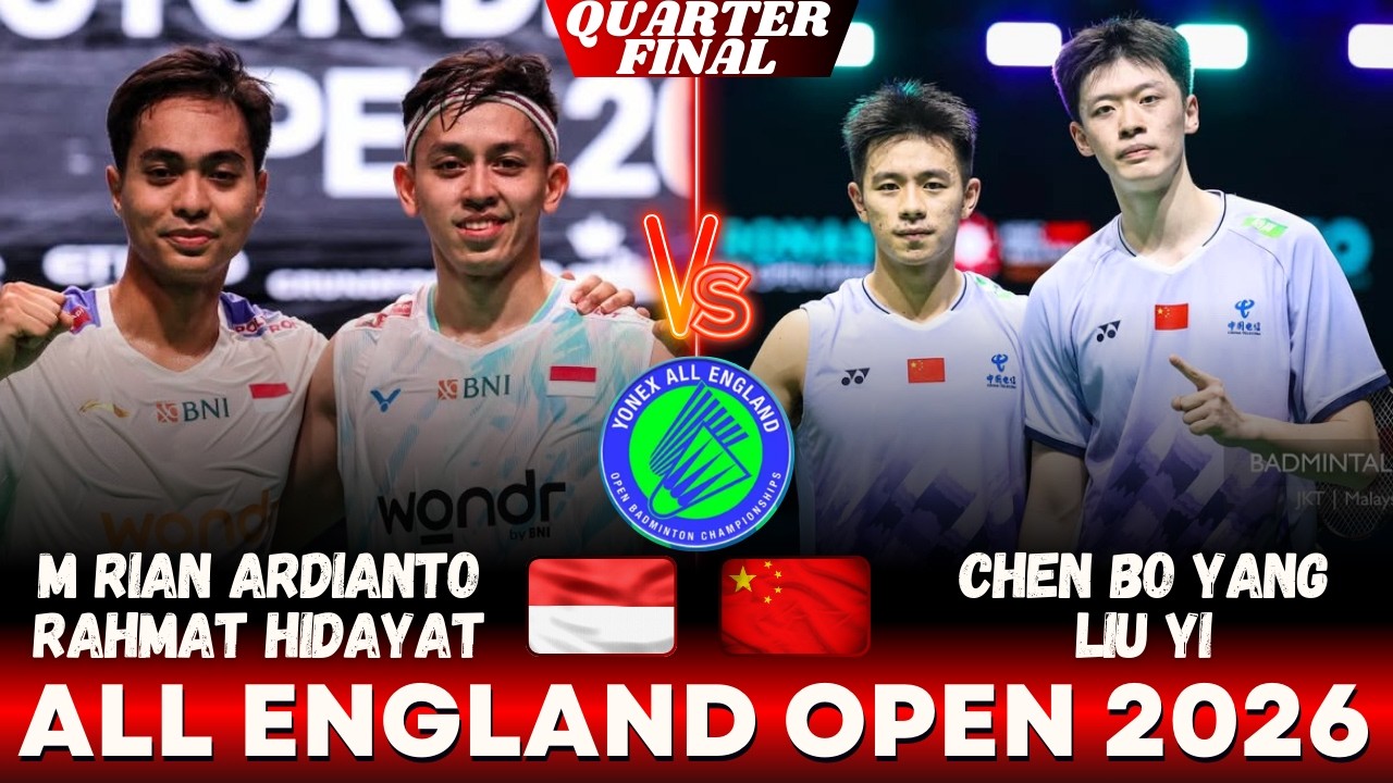 Rian ARDIANTO Rahmat HIDAYAT (INA) VS CHENG Bo Yang LIU Yi (CHN) | ALL ENGLAND OPEN 2026 Badminton