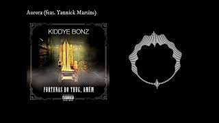 Video thumbnail of "Kiddye Bonz - Aurora feat. Yannick Martins"