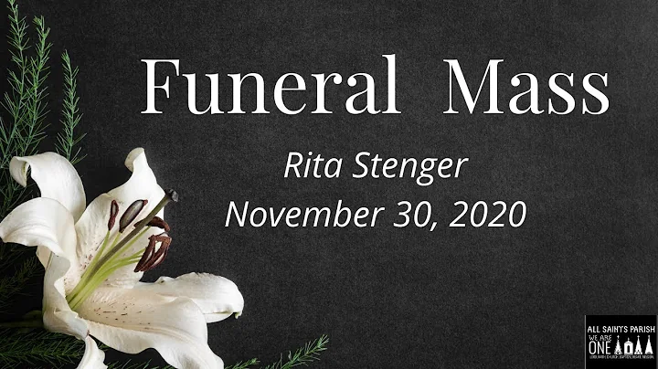 Funeral Mass for Rita Stenger - All Saints Parish ...