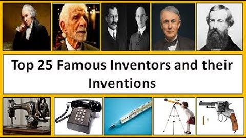 Inventors and Inventions ||Top 25 Inventors and Their Inventions ||Inventors &Inventions in English