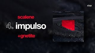 Video thumbnail of "Scalene - impulso (EP: +gnetite) [áudio oficial]"