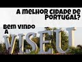 A melhor cidade de Portugal? VISEU como você nunca viu #406