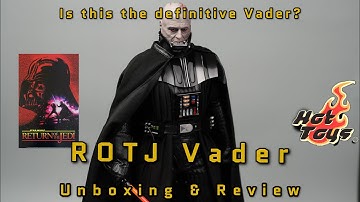 Hot Toys Darth Vader Deluxe Return of the Jedi 40th Anniversary Unboxing & Review