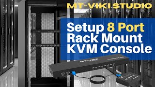 How to setup an 8 Port Rack KVM Console? - Switch from Multiple PCs by one KVM Switch.