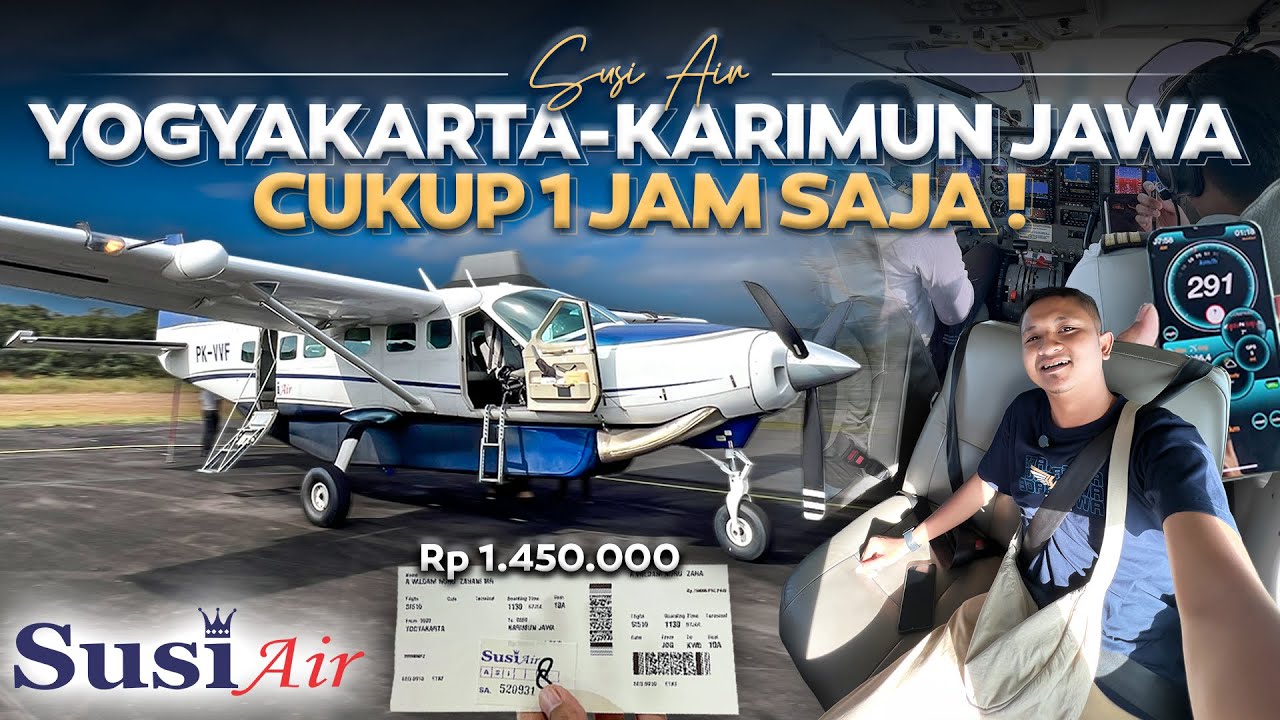 GOKIL , CUKUP 1 JAM SAJA ‼️ Yogyakarta - Karimunjawa Naik Pesawat Susi Air. 