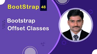 Bootstrap Offset Classes | Bootstrap Grid System | Bootstrap 5 Tutorial 48 🚀