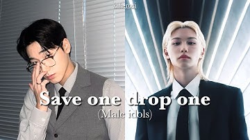 Kpop game | Save one drop one (male idols)
