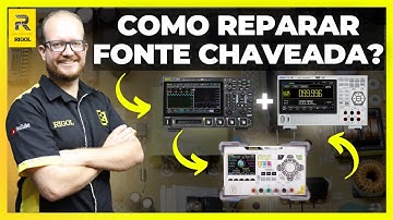 Como Reparar Fonte Chaveada Usando Osciloscópio - Semana Do Tecnico RIGOL 2024 - Eletronica Facil