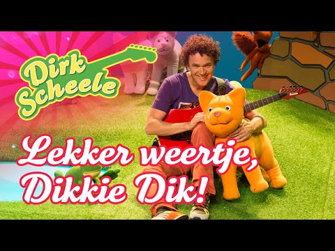 Dirk Scheele - Lekker weertje, Dikkie Dik! 🐱 🐈  | Hele Voorstelling
