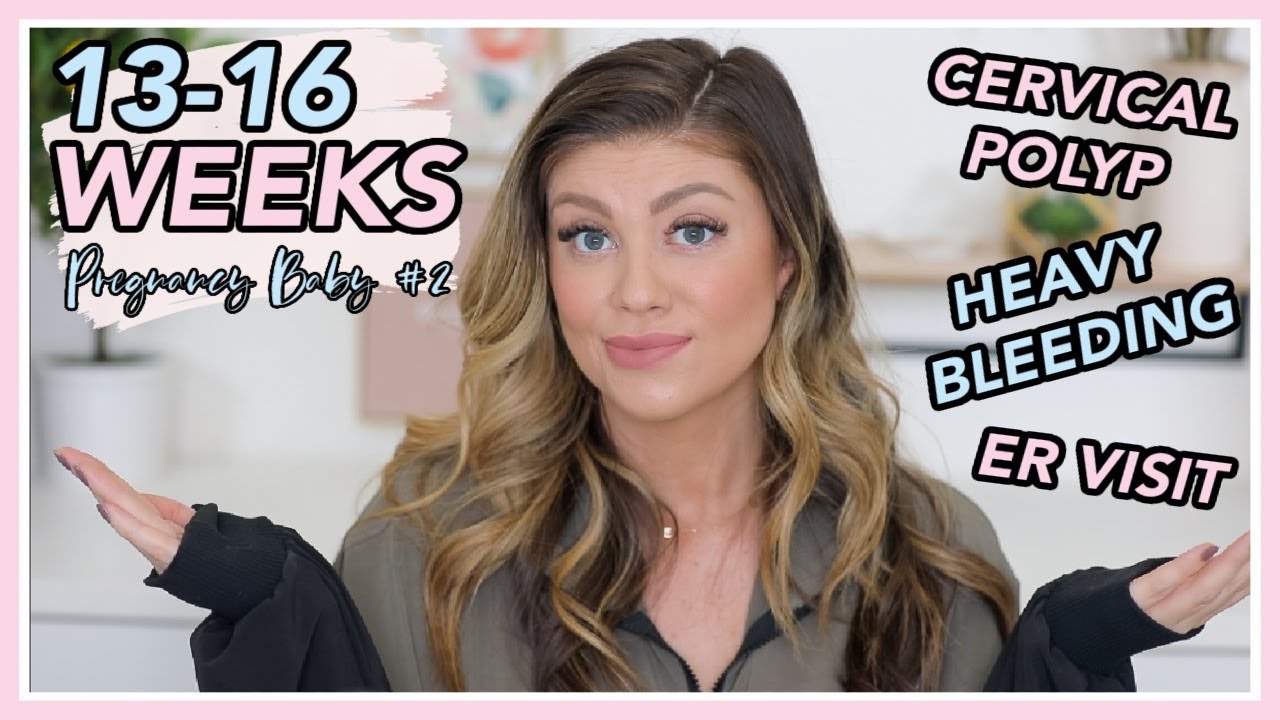 13-16 WEEKS PREGNANCY UPDATE | CERVICAL POLYP + SUBCHORIONIC HEMATOMA