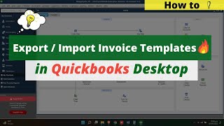 How to Export or Import Invoice Template in QuickBooks Desktop