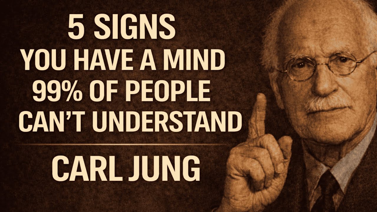 “5 Signs You Have a Mind 99% of People Can’t Understand  Carl Jung”