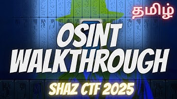 ShaZ CTF 2025 OSINT Writeup Video | ShaZ University