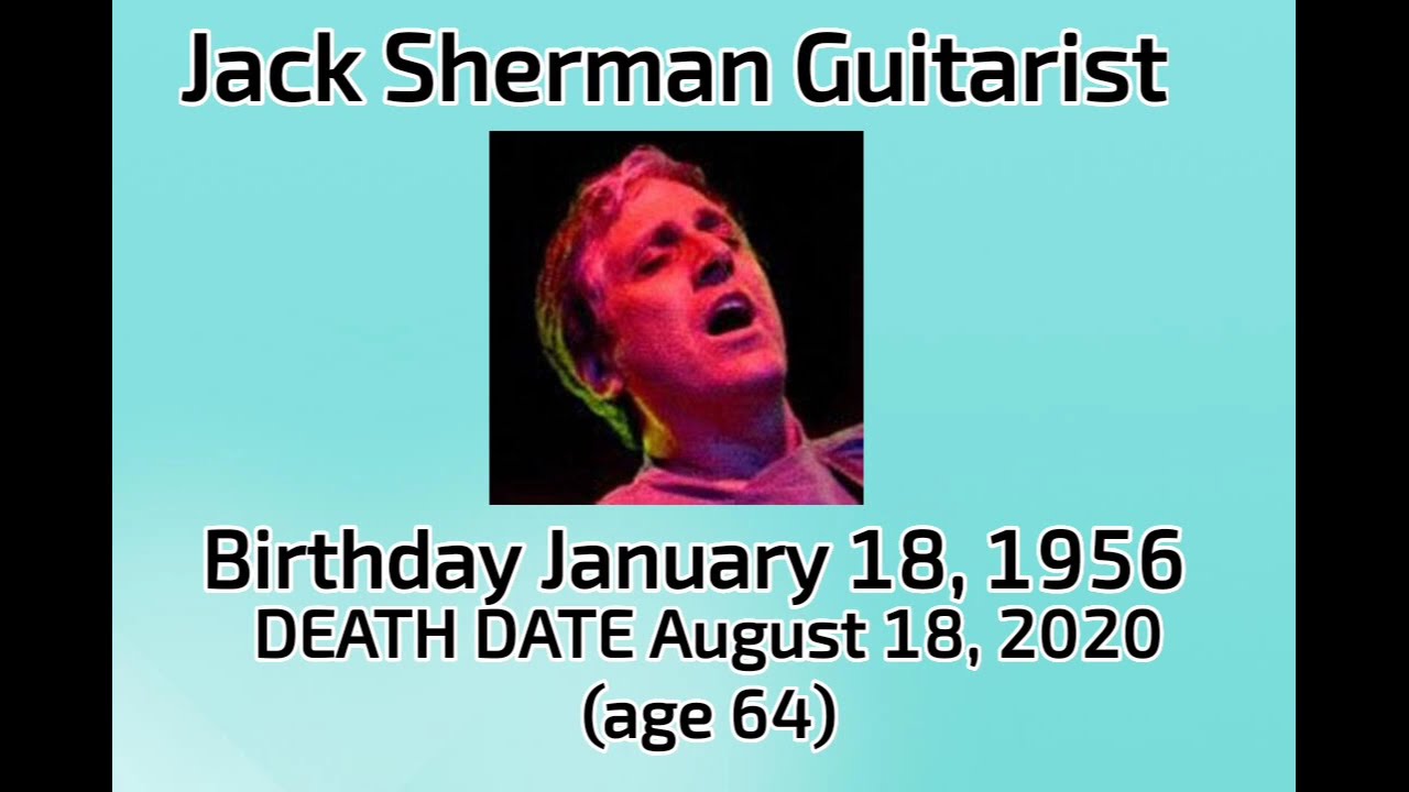 Happy birthday Jack Sherman gone but not forgotten 