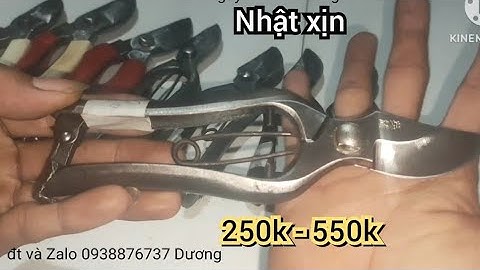 kéo cắt cành | bãi Nhật - hàng tốt - giá mềm