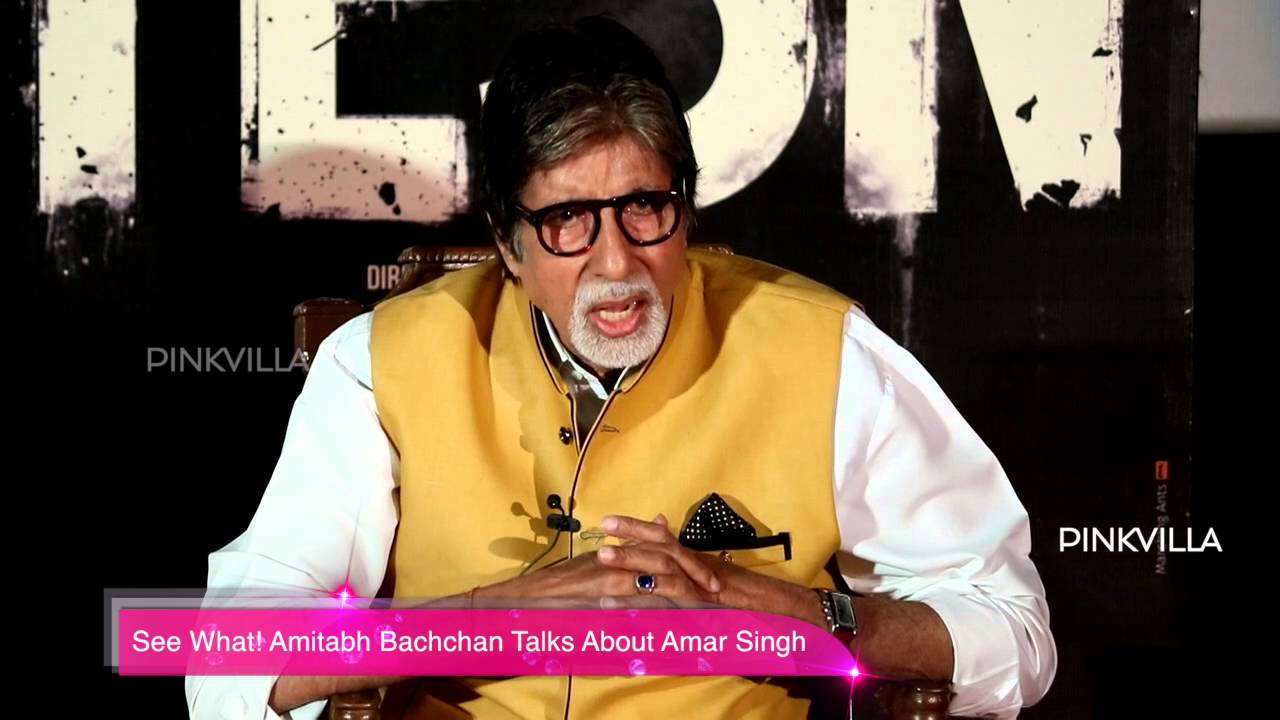 See What! Amitabh Bachchan Talks About Amar Singh