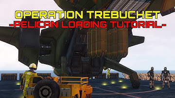 Operation Trebuchet Tutorial - Loading Vehicles / Supply Pods