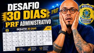 🔥REVELADO: Como Fechar o Edital Concurso PRF ADMINISTRATIVO em 30 dias