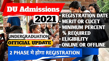 Du admissions 2021 || official update || DU UG,PG Registration form date | Minimum percentage in #DU