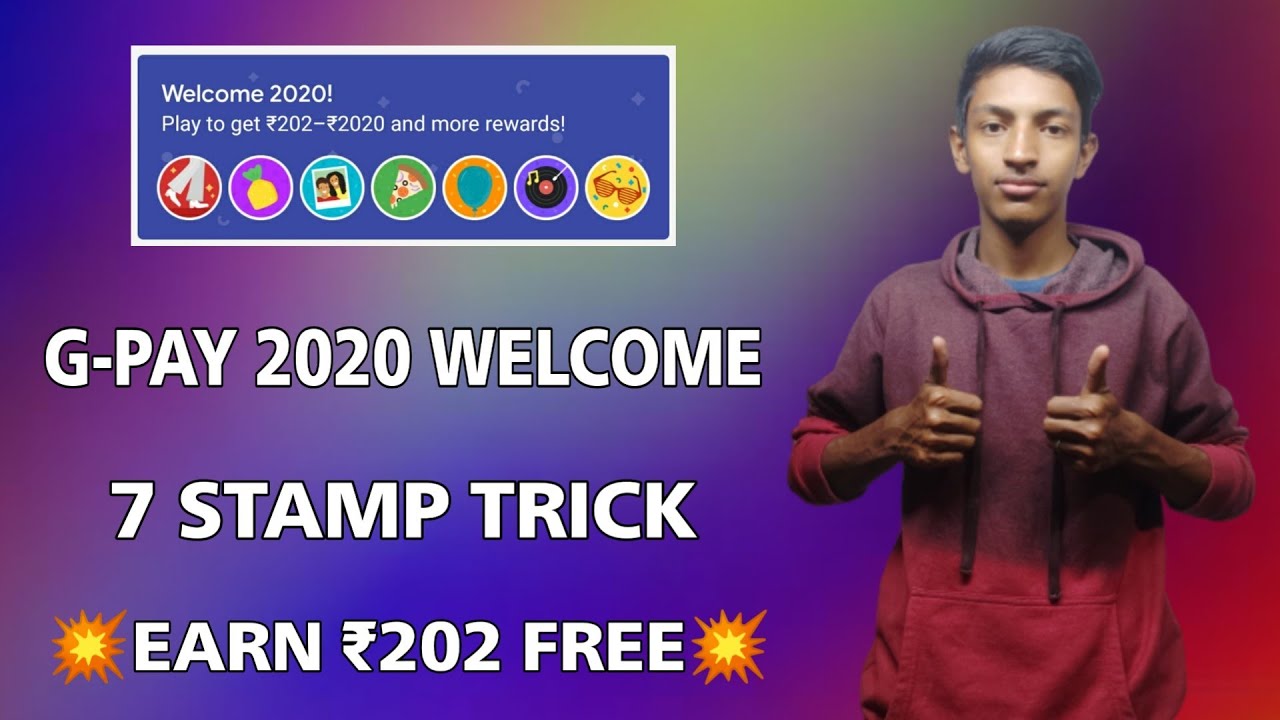 Google Pay 2020 Welcome Offer - New Trick To Get 7 Stamp, G-Pay 2020 Offer Earn ₹202 In Bank