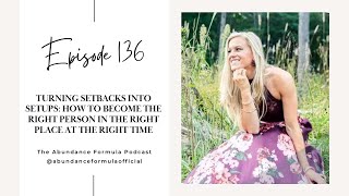 Ep. 136:"Turning Setbacks into Setups" with Host Jeana Oldham