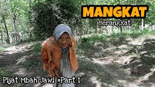 Pergi Pijat Mbah Jawi I Mangkat Berangkat