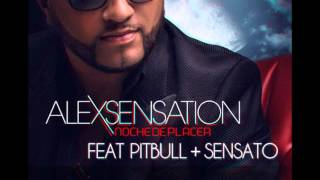 Alex Sensation Ft Pitbull, Sensato, G.Lima - Noche De Placer