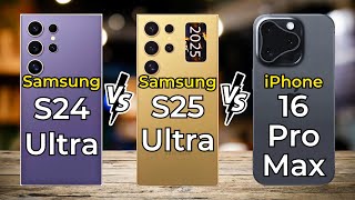 iPhone 16 Pro Max vs Samsung S25 Ultra vs Samsung S24 Ultra 🔥 Full Specs Comparison