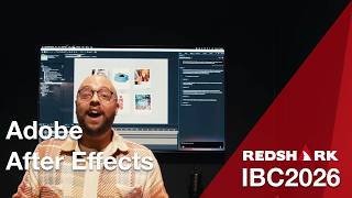 RedShark @IBC2026 - Adobe After Effects