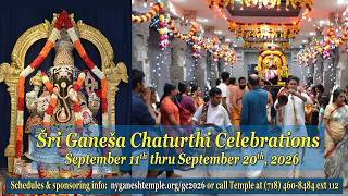 Moola Mantra Japa,Homam,Šri Mahã Ganapati Upachãra Pooja, Hãrati, Prãkãra Utsavam - 5 pm EST -091726