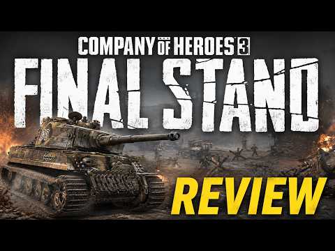 Company of Heroes 3 Final Stand Review – Is It Worth It?