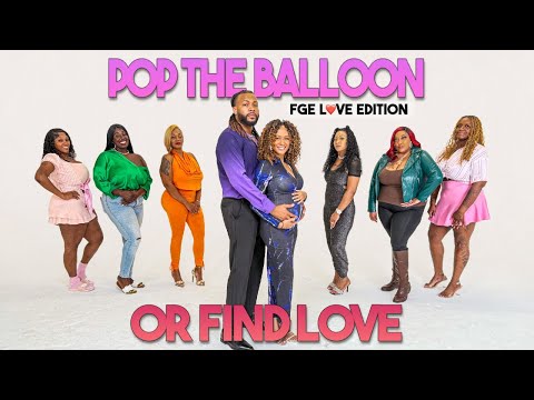Ep 7: Pop The Balloon Or Find Love | FGE L❤️VE Edition