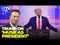 Donald Trump Sets The Record Straight On Elon Musk’s Role In Washington DC