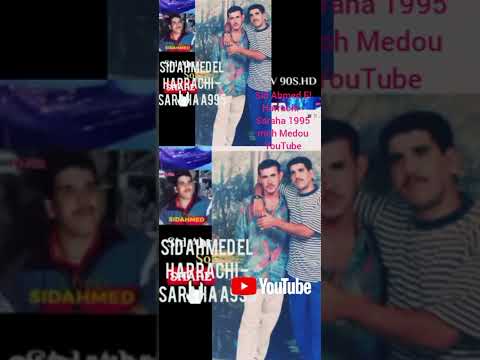 Sid Ahmed El Harrachi Saraha 1995 Moh Medou YouTube 