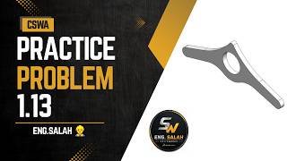 solidworks - CSWA Practice Problem 1.13