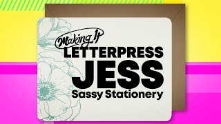 Making It Sassy Stationery From Letterpress Jess