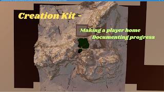 Tracking my progress in Creation Kit and verifing. Making a Location and Player home for first time