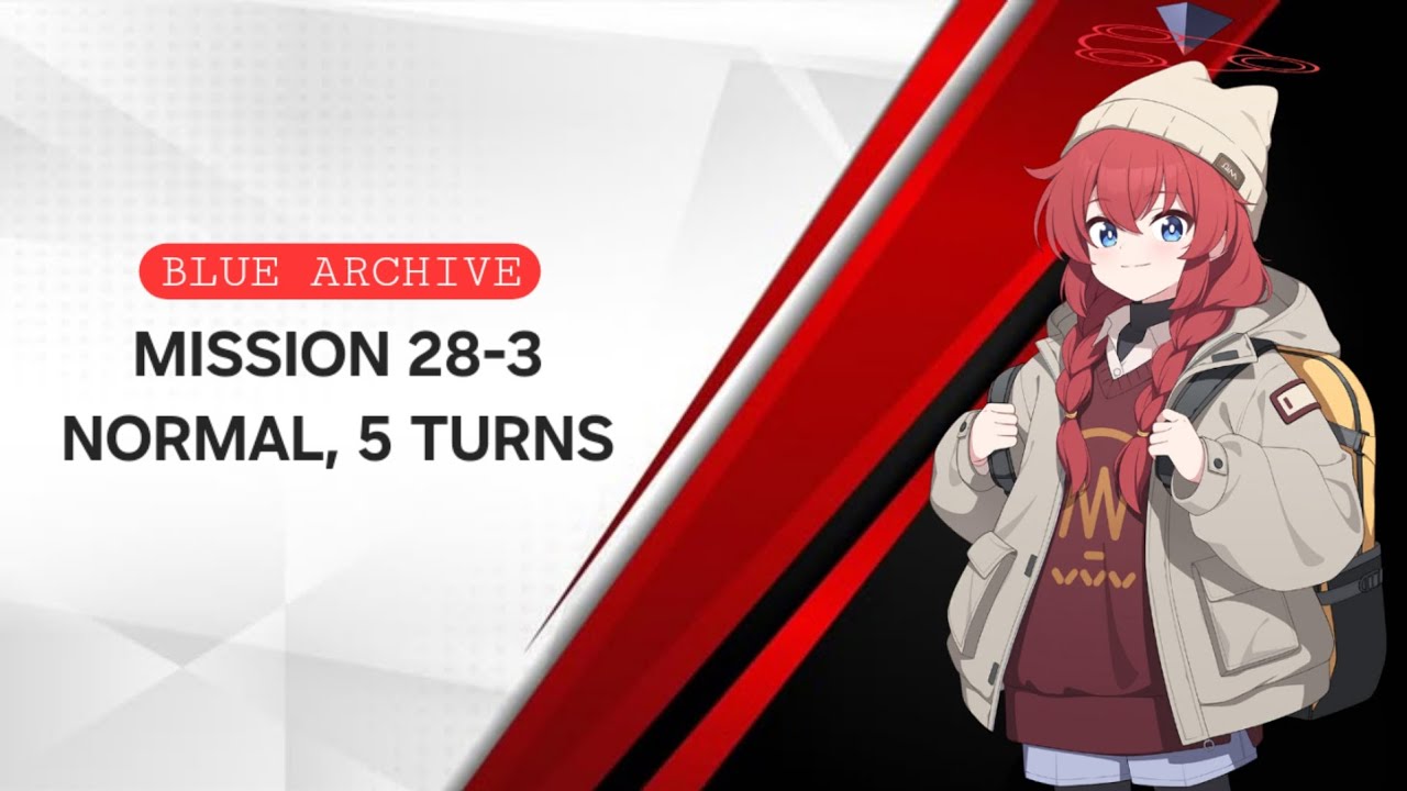 [ Blue Archive ] Mission 28-3 | Normal, 5 turns