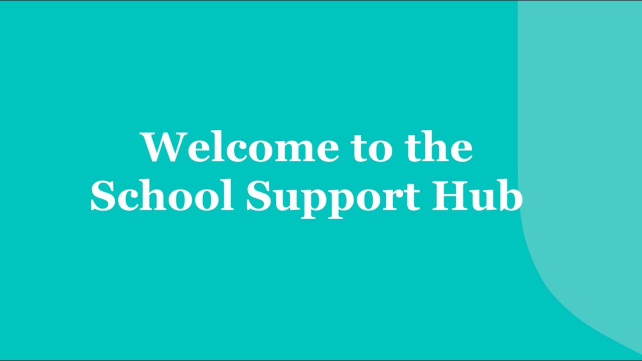 Welcome to the School Support Hub