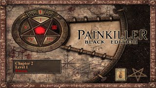 Painkiller Black - Chapter 2 : Level 1 - Prison