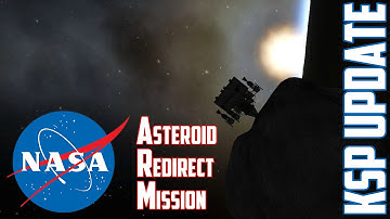 KSP Asteroid Redirect Mission - Update 0.23.5 with NASA