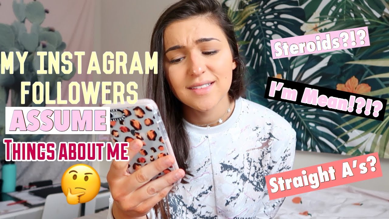 My Followers Make Assumptions About Me