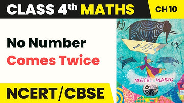 No Number Comes Twice - Play With Patterns | Class 4 Maths Chapter 10 | CBSE 2024-25
