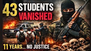 43 Students Vanished 11 Years Later Nobody Is Convicted  Crime Case Vault