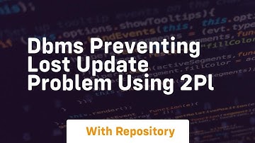Dbms preventing lost update problem using 2pl