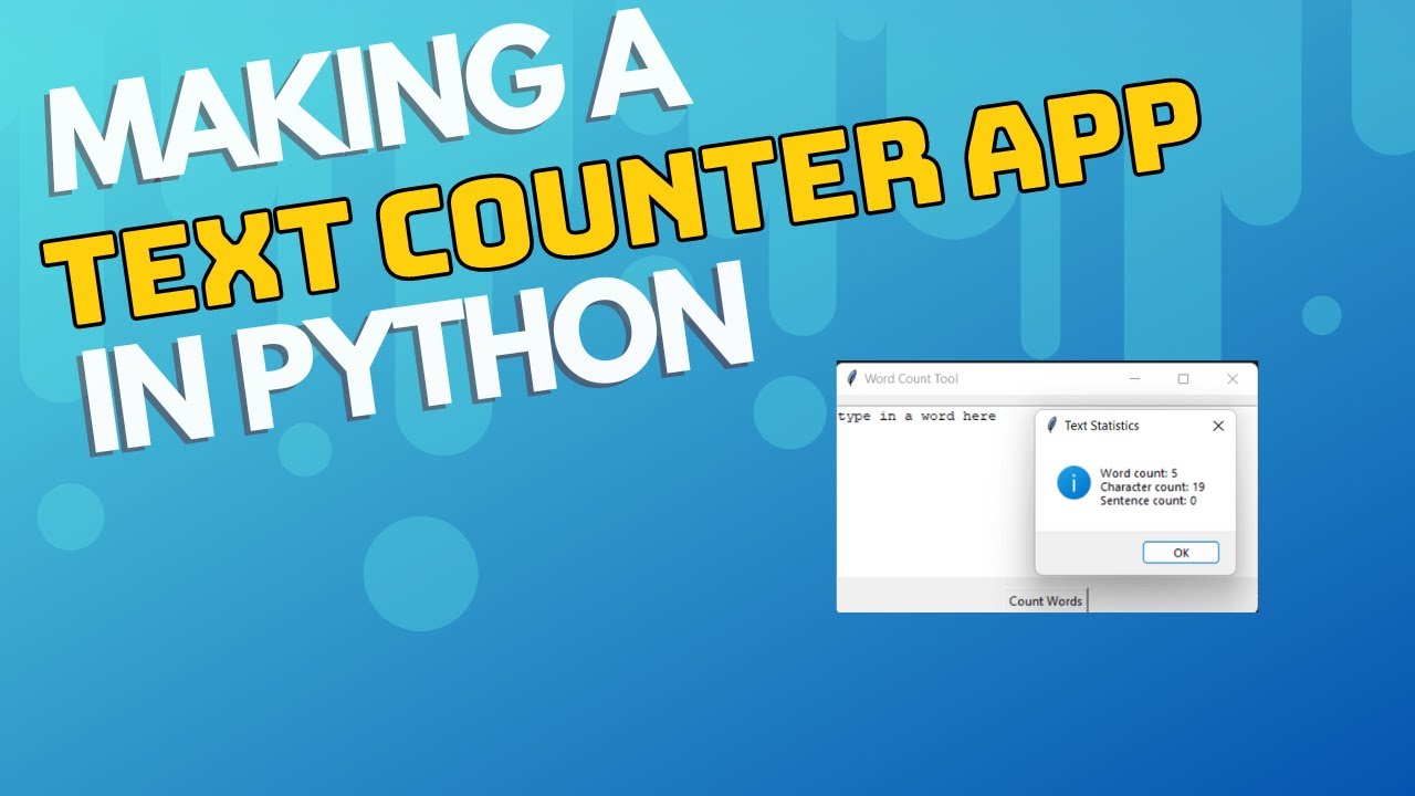 How To Make A Text And Sentence Counter App In Python - YouTube