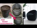 DIY PAINT BUCKET TRANSFORMATION// see how I Transformed a paint bucket to an amazing piece.